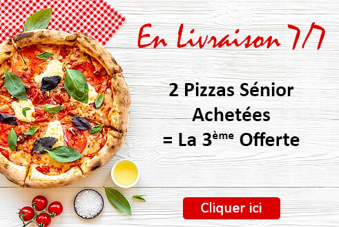 2 PIZZAS SENIOR ACHETEES = LA 3EME OFFERTE